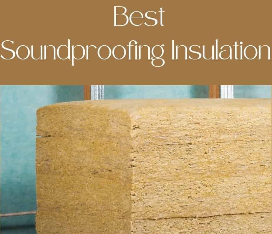 best-soundproof-insulation