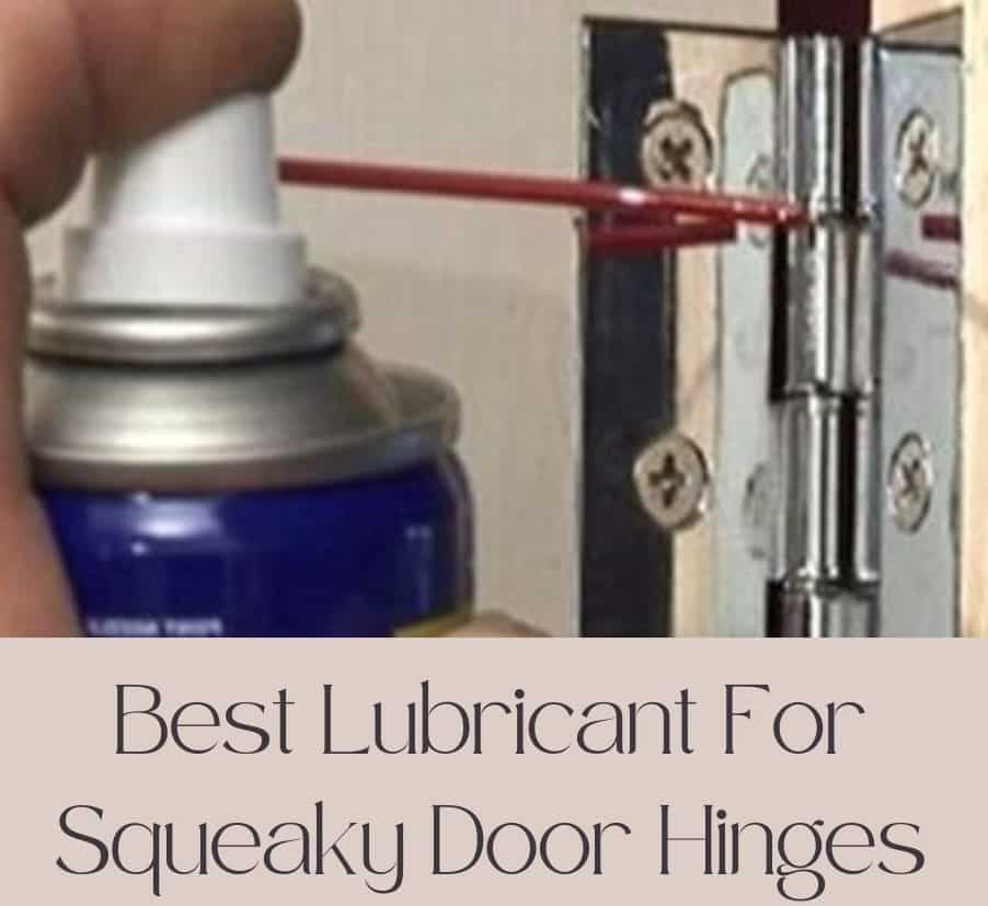best-lubricant-for-squeaky-door-hinges